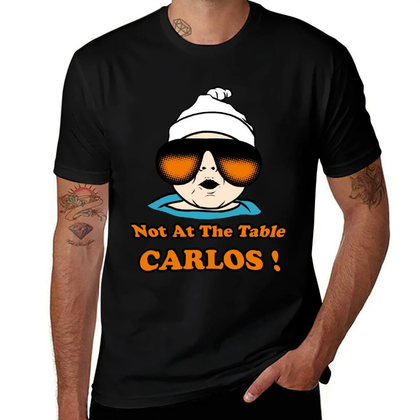Not At The Table Carlos T-Shirt graphic t shirts for man T-Shirt