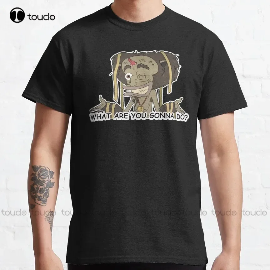 What Are You Gonna Do? Big Mouth Classic T-Shirt T-Shirt Custom Aldult Teen Unisex Digital Printing Tee Shirt Fashion Funny