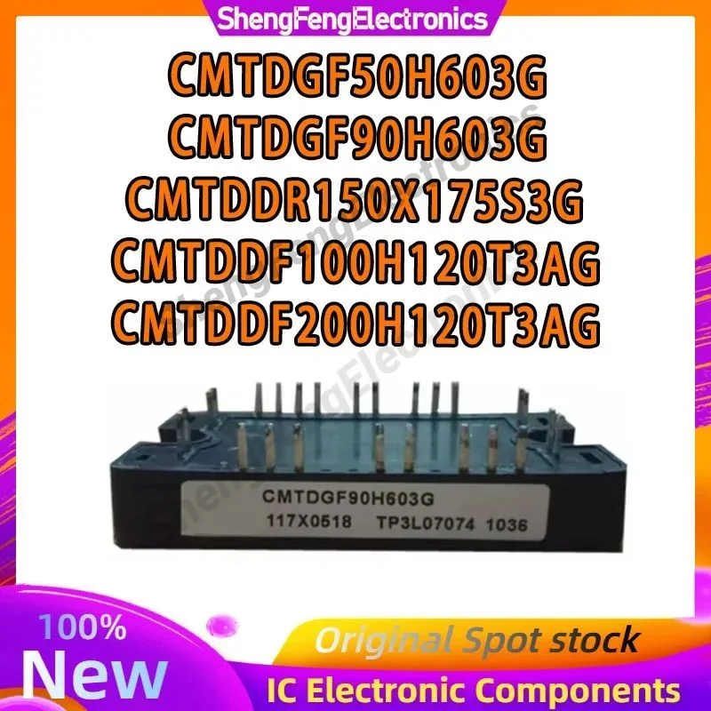 CMTDGF50H603G CMTDGF90H603G CMTDDR150X175S3G CMTDDF100H120T3AG CMTDDF200H120T3AG