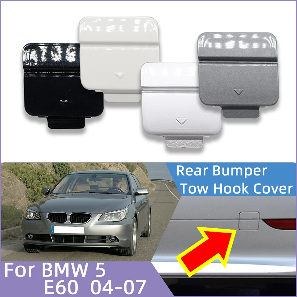 

Rear Bumper Towing Hauling Hook Eye Cover Cap For BMW 5 E60 5 Series 525i 528i 530i 535i 545i 2004 2005 2006 2007 51127119151