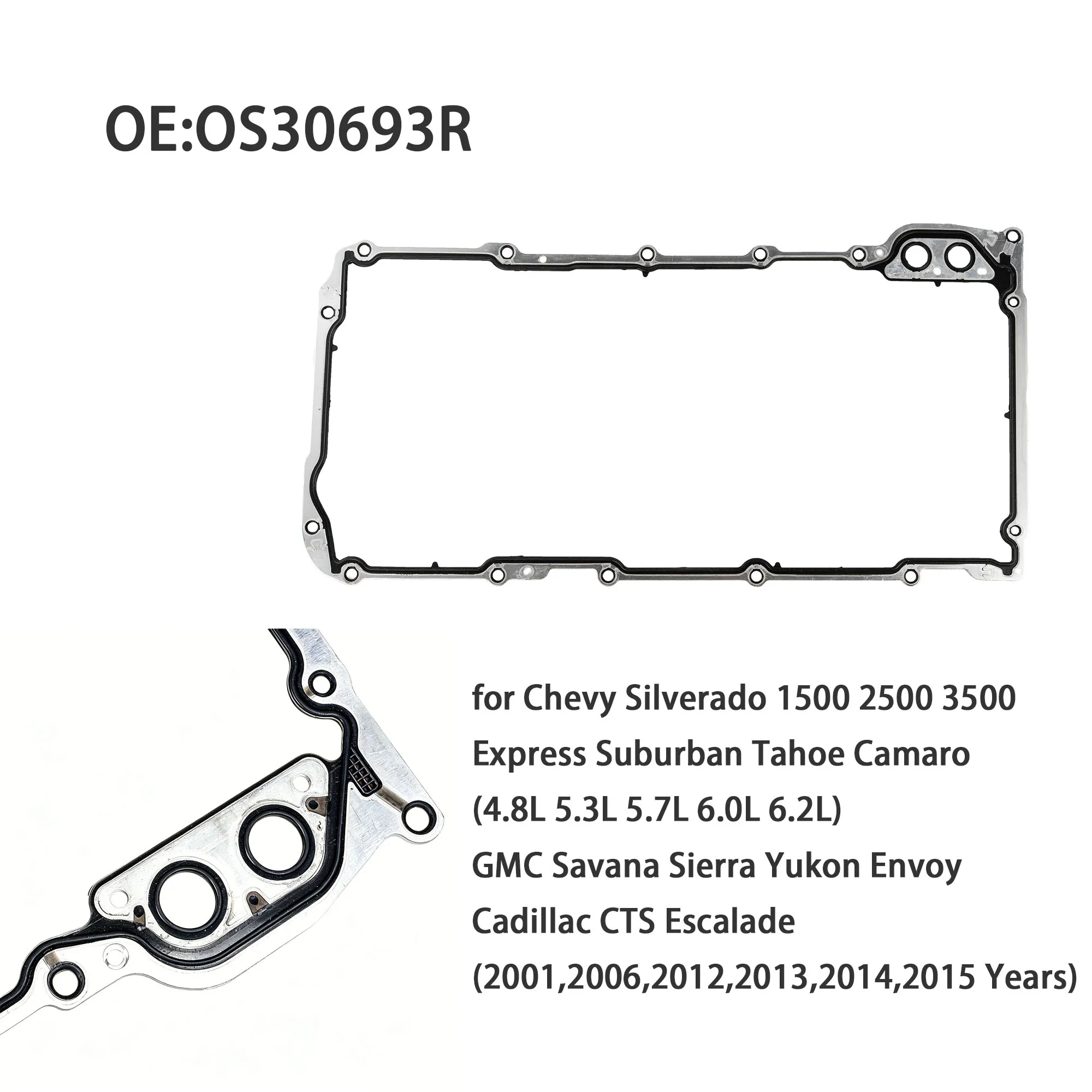 Engine Oil Pan Gasket Set OS30693R Suitable for Chevrolet Silverado Camaro Suburban Tahoe Trailblazer Cadillac CTS Escalade
