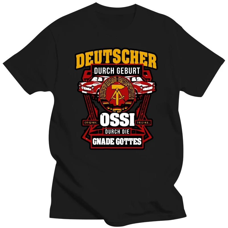 T-Shirt Ossi By Grace Of God East East Germany Gdr Hammer Sickle Saying newest  Men T Shirt Fashion Tee Shirt Men