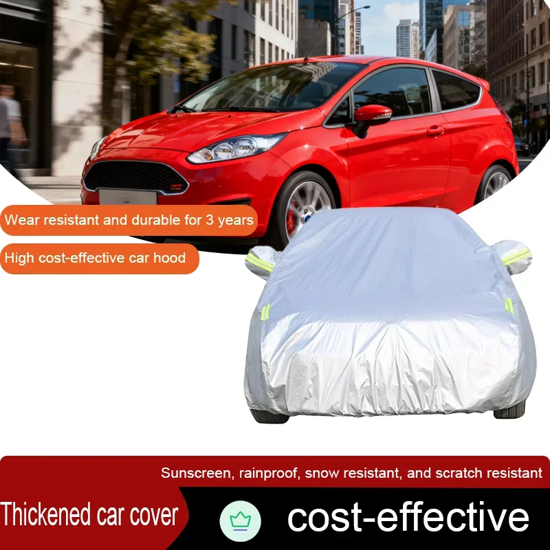 

Suitable for Ford Fiesta Hatchback Car Outdoor UV Protection Sun Protection Rain Snow Cream Dust Cover 1976 2019 Thick Car Cover