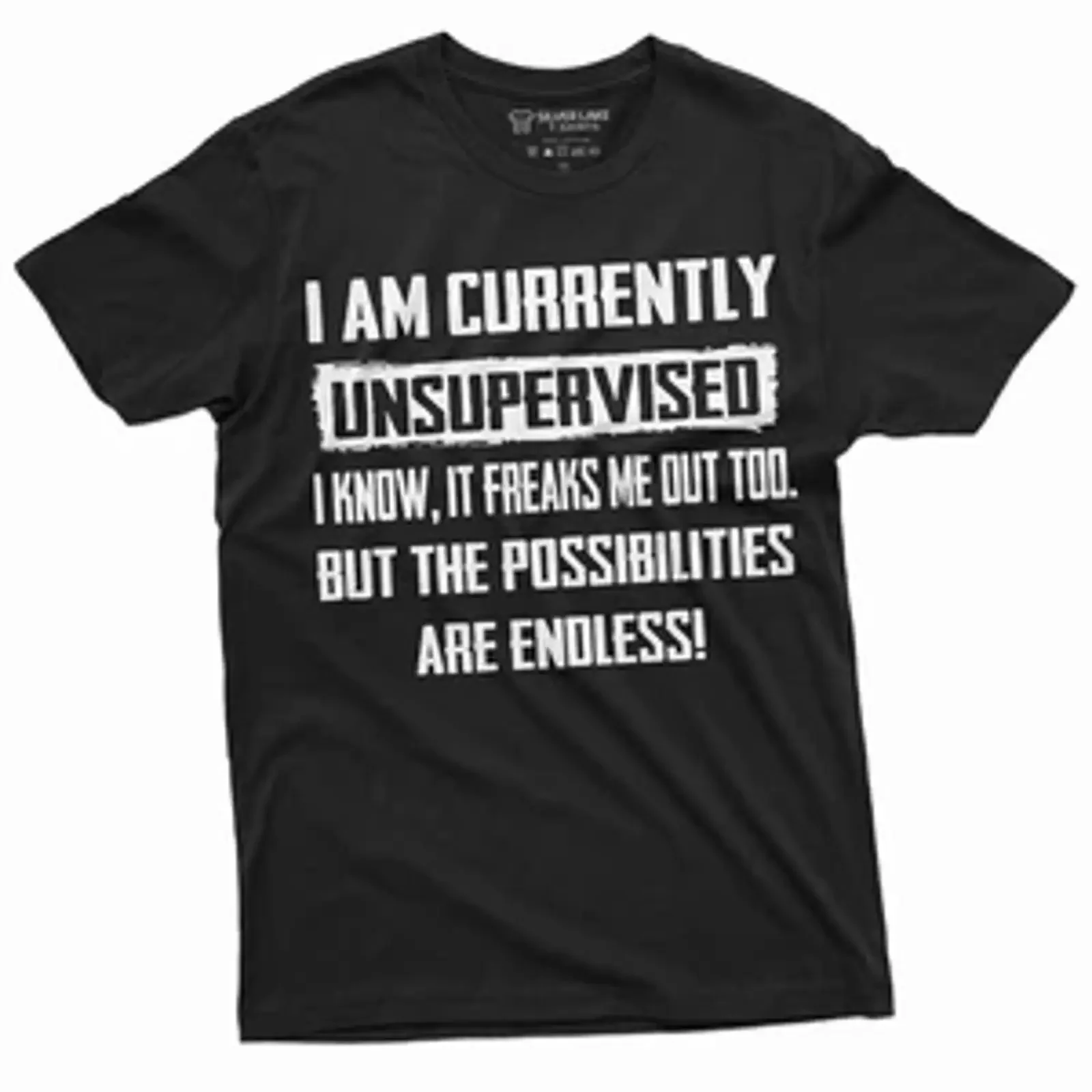 Men's Funny I am currently Unsupervised T shirt Hilarious Saying For vintage Washed designer clothes Stretched Versatile