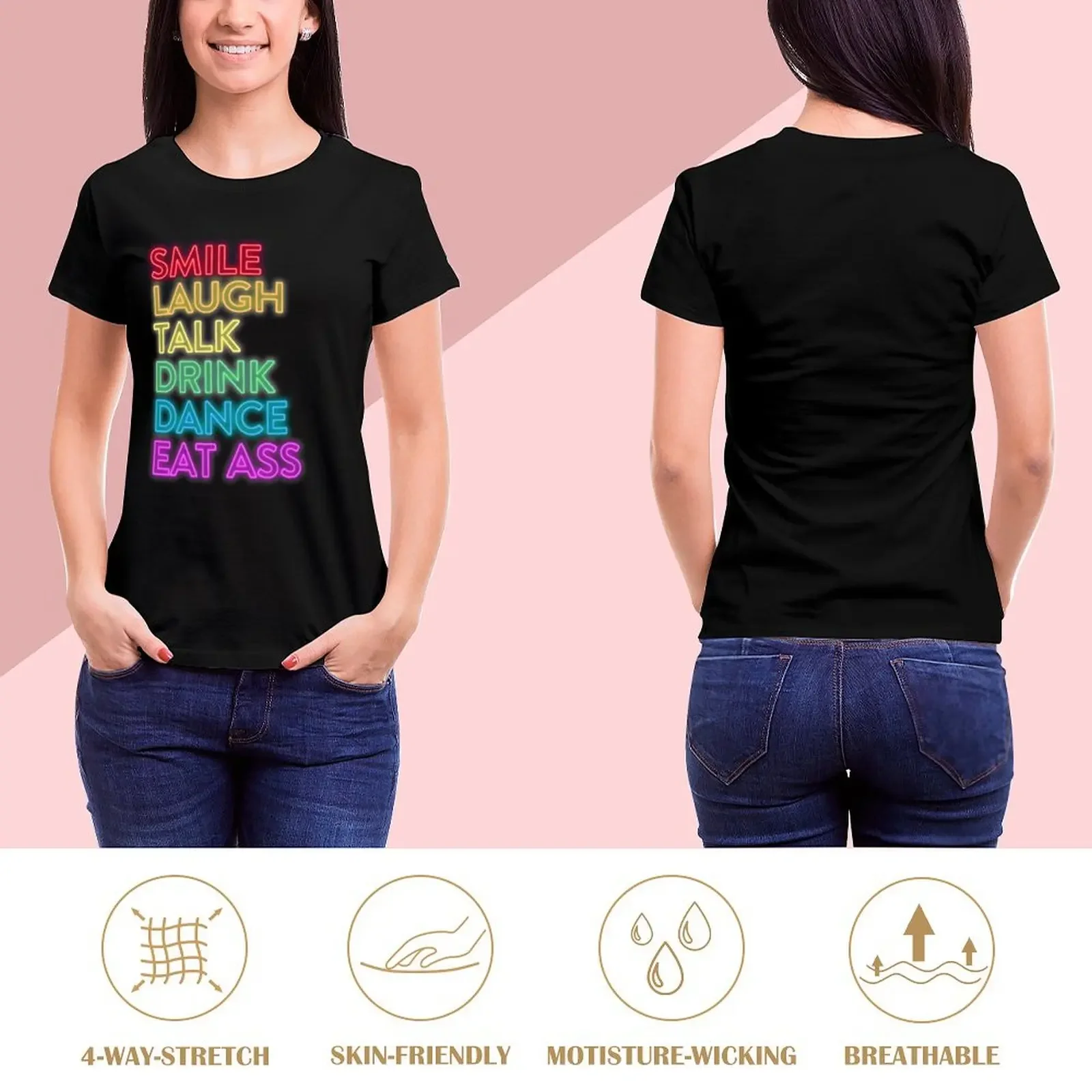 Smile Laugh Talk Drink Dance Eat Ass Rainbow T-Shirt sweat hippie clothes shirts graphic tees summer tops korean Women's clothes