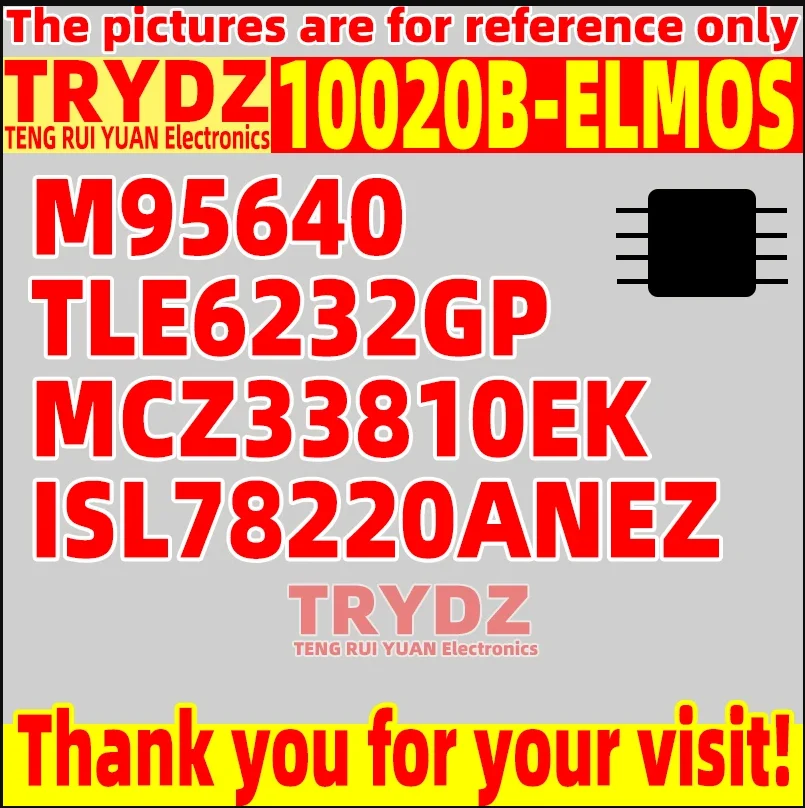 3-1pcs 10020B-ELMOS SOP14 / ISL78220ANEZ TQFP-44 / M95640 TSSOP-8 / MCZ33810EK SOP32 / TLE6232GP TLE62326P SSOP36