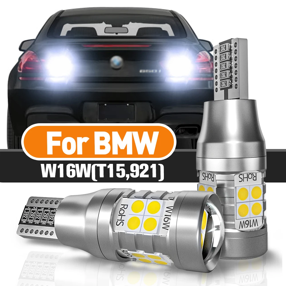 Фонарь заднего хода W16W T15 для BMW F12 F13 F06 E65 E66 E67 F02 F03 F04 X3 E83 X3 F25 X5 E70 Z4 E89 Аксессуары Canbus 2 шт. Светодиодная лампа