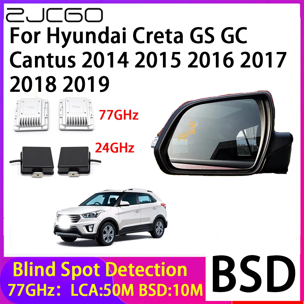 ZJCGO Blind Spot Detection BSD Mirror Rear Radar Detection System for Hyundai Creta GS GC Cantus 2014 2015 2016 2017 2018 2019