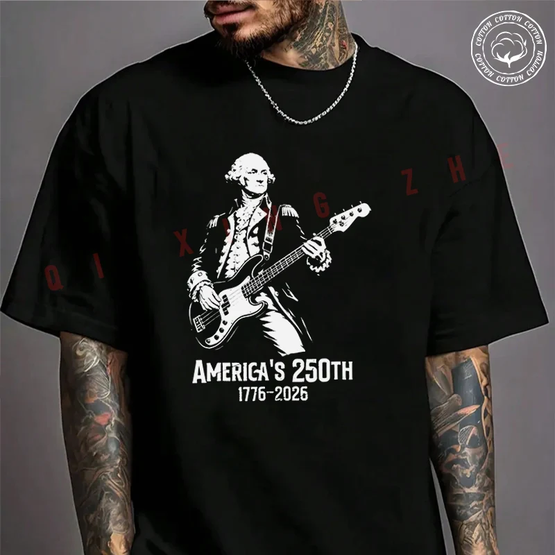 

2026 Men T Shirt Casual George Washington Playing Guitar 4Th July 250Th Anniversary Motorcycle T-shirt Summer Cotton Fashion Tee