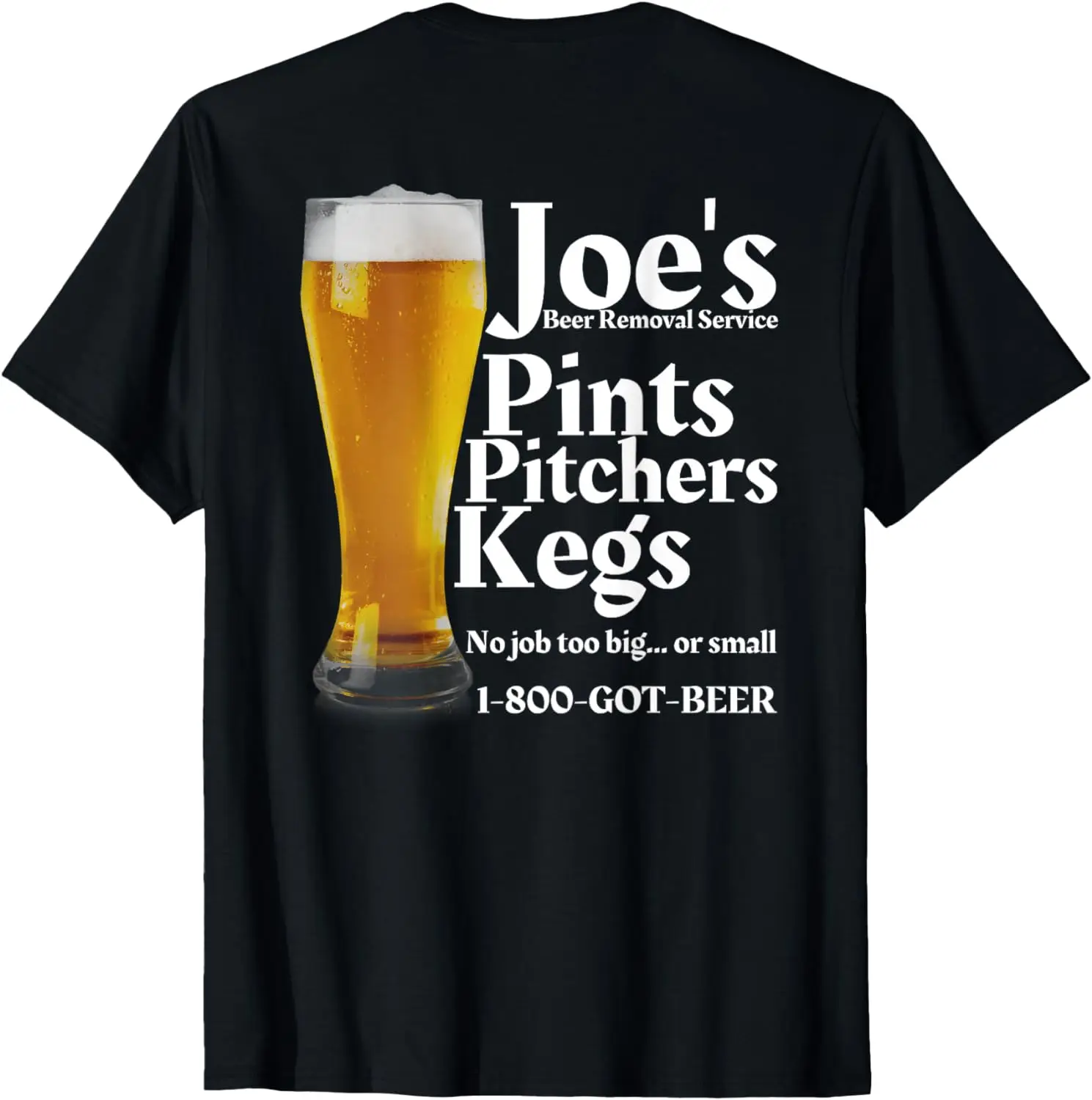 

Joe's Beer Removal Service is Funny Beer Lovers Drinking T-Shirt