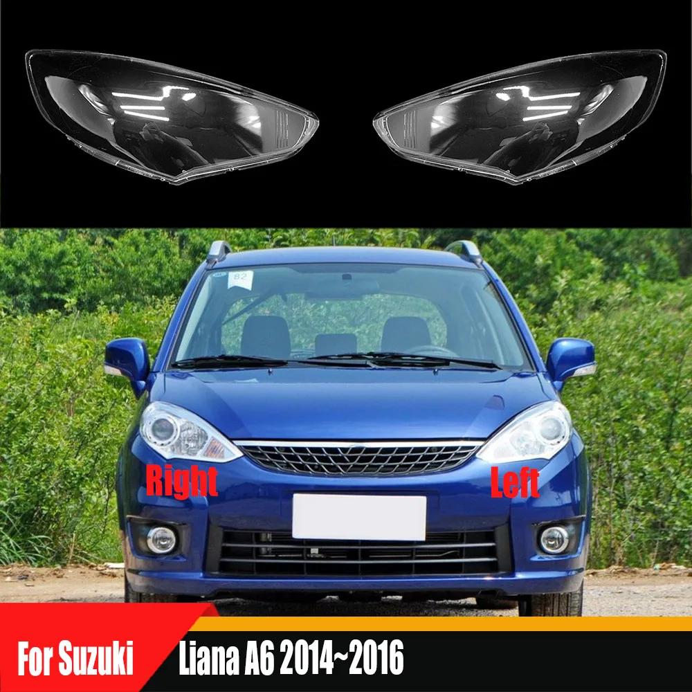 

For Suzuki Liana A6 2014 2015 2016 Front Headlamp Cover Transparent Headlight Shell Lens Plexiglass Replace Original Lampshade