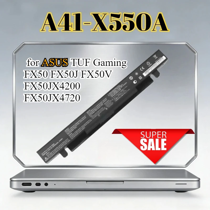 

A41-X550A Laptop Battery for ASUS TUF Gaming FX50 FX50J FX50V FX50JX4200 FX50JX4720