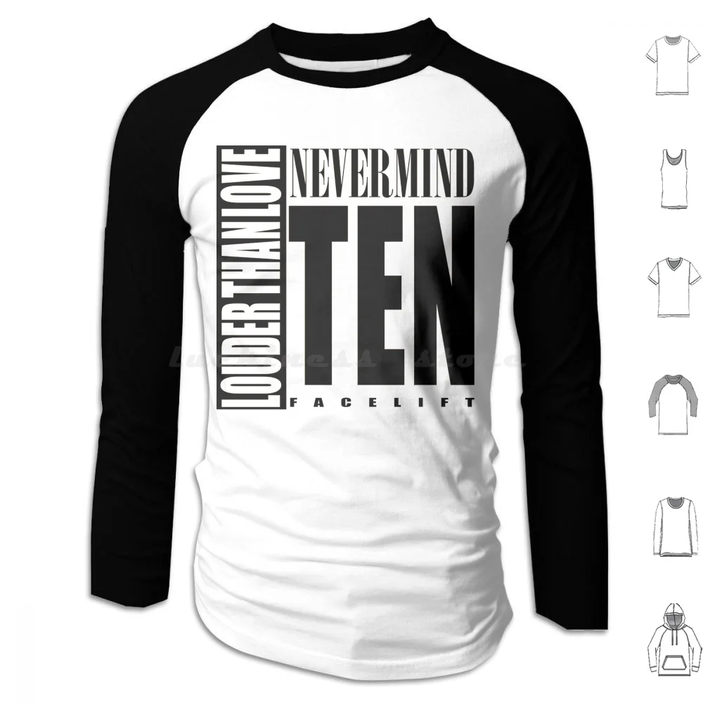 Nevermind Ten Facelift Louder Than The Sound Grunge Albums White Version Hoodies Long Sleeve Seattle Soundgarden Alice