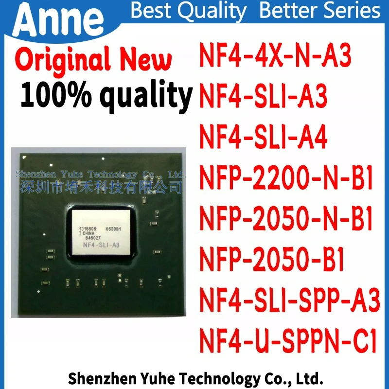 100% New NF4-4X-N-A3 NF4-SLI-A3 NF4-SLI-A4 NFP-2200-N-B1 NFP-2050-N-B1 NFP-2050-B1 NF4-SLI-SPP-A3 NF4-U-SPPN-C1 BGA Chipset