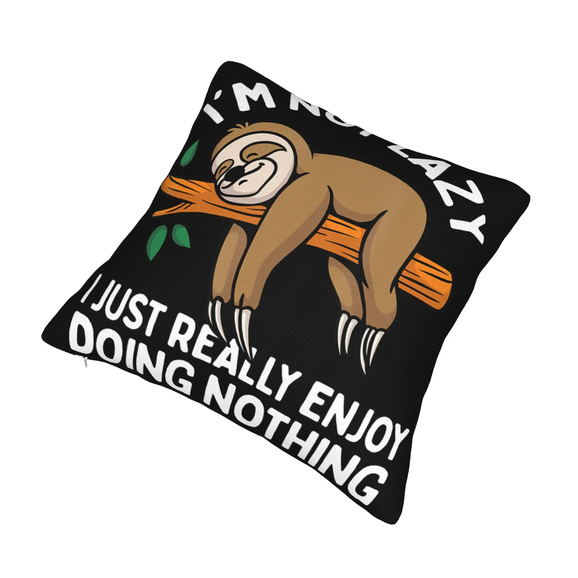 Decorative Pillowcase I'm Not Lazy I Just Really Enjoy Doing Nothing Product Car  Throw Pillow Case Cover Square Multi-Size