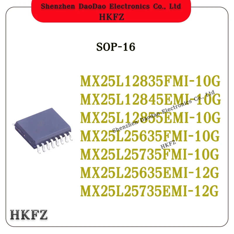 

10Pcs MX25L12835FMI-10G MX25L12845EMI-10G MX25L12855EMI-10G MX25L25635FMI-10G MX25L25735FMI MX25L25635EMI-12G MX25L25735EMI-12G
