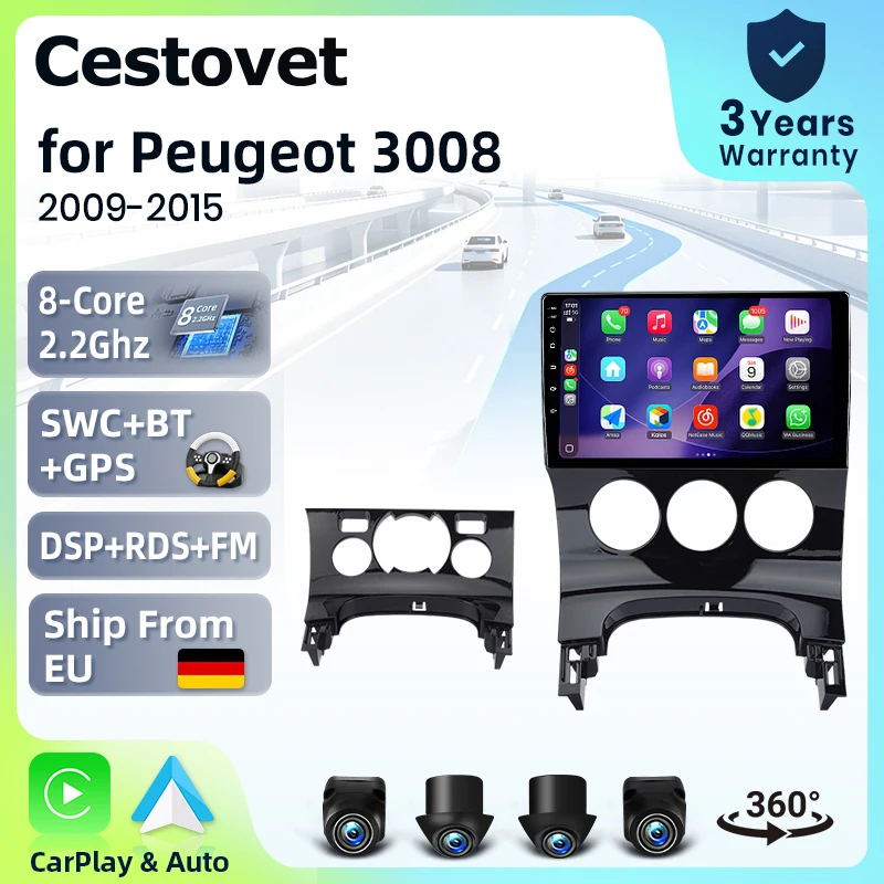Autoradio Cestovet 9" avec système intelligent pour Peugeot 3008 2009-2015, caméra 360°, Android 15, CarPlay sans fil, commande vocale IA, écran tactile IPS, lecteur multimédia intelligent, unité centrale 2 Din, GPS, Mirror Link, Bluetooth automobile, 4G, RDS, DSP.
