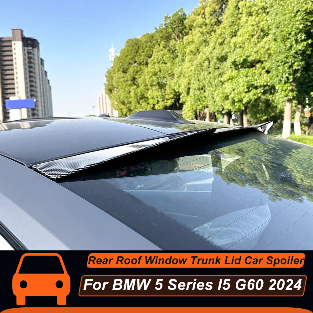 For BMW 5 Series I5 G60 2024 Rear Roof Window Trunk Lid Car Spoiler Wing ABS Material Black Carbon Printing Exterior Accessories