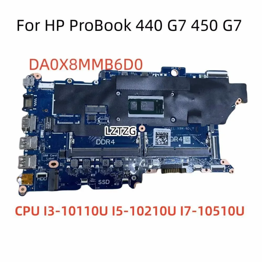 

DA0X8MMB6D0 For HP ProBook 440 G7 450 G7 Laptop Motherboard CPU I3-10110U I5-10210U I7-10510U L78085-601 100% Tested OK