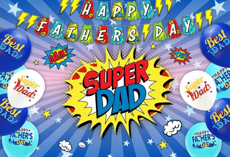 Happy Father's Day Backdrop Super Dad Photography Background Celebrate Fathers Day Family Photo Booth Prop Cake Table Banner