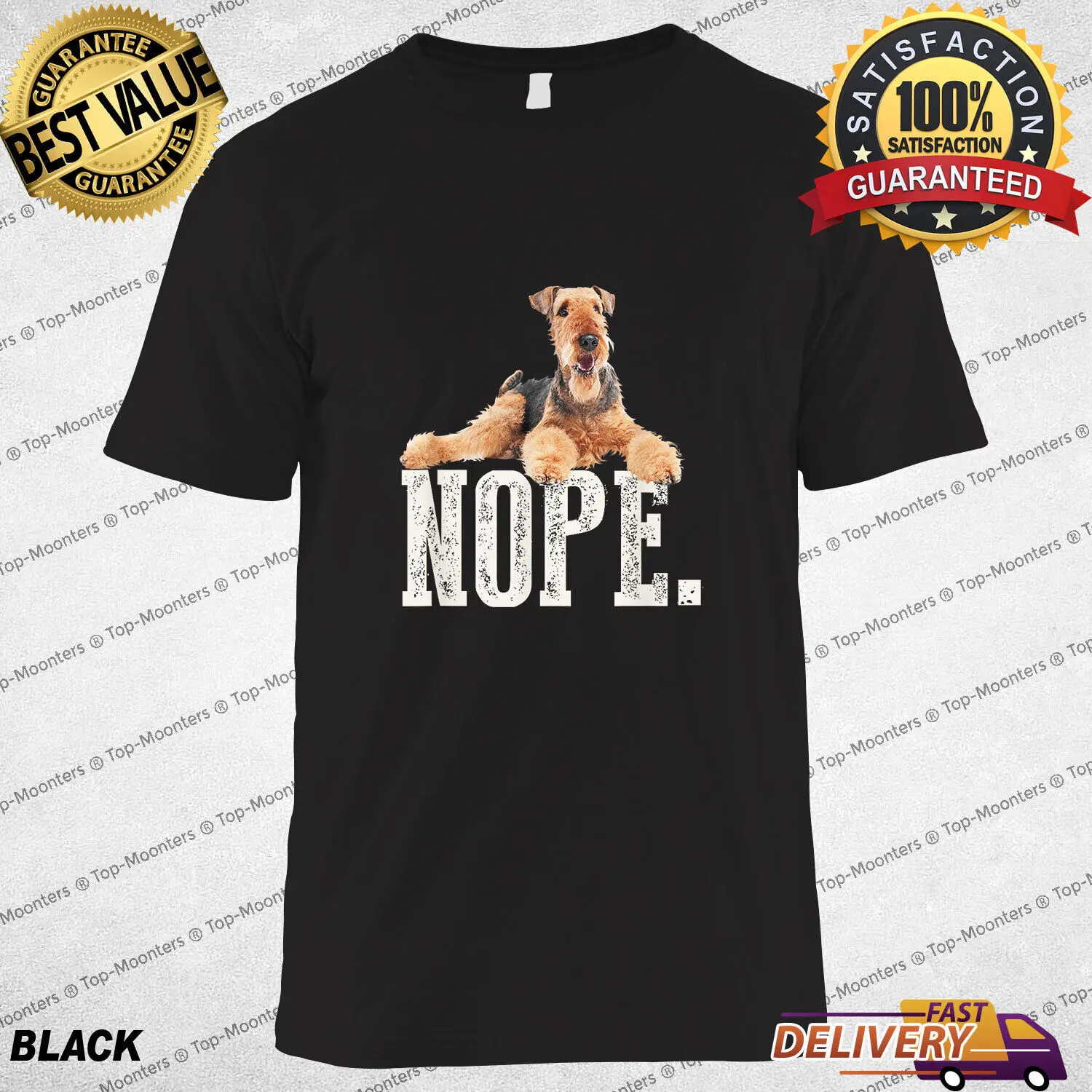 

Nope Lazy Airedale Terrier T-Shirt, Dog Lover Gift T-shirt, Tee Gift