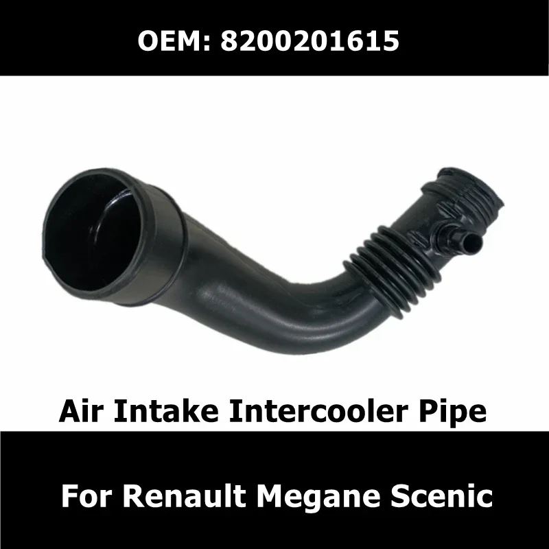 

8200201615 Air Intake Intercooler Pipe Fit for Renault Megane Scenic Coolant Radiator Hose Car Accessories