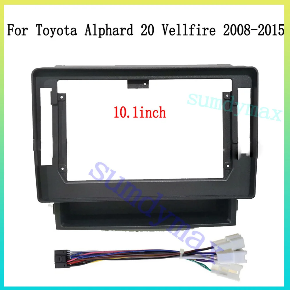 

10.1 Inch Car Stereo Frame Adapter Cover HD Touch Screen Radio Dashboard Frame For TOYOTA alphard 20 vellfire 2008-2015