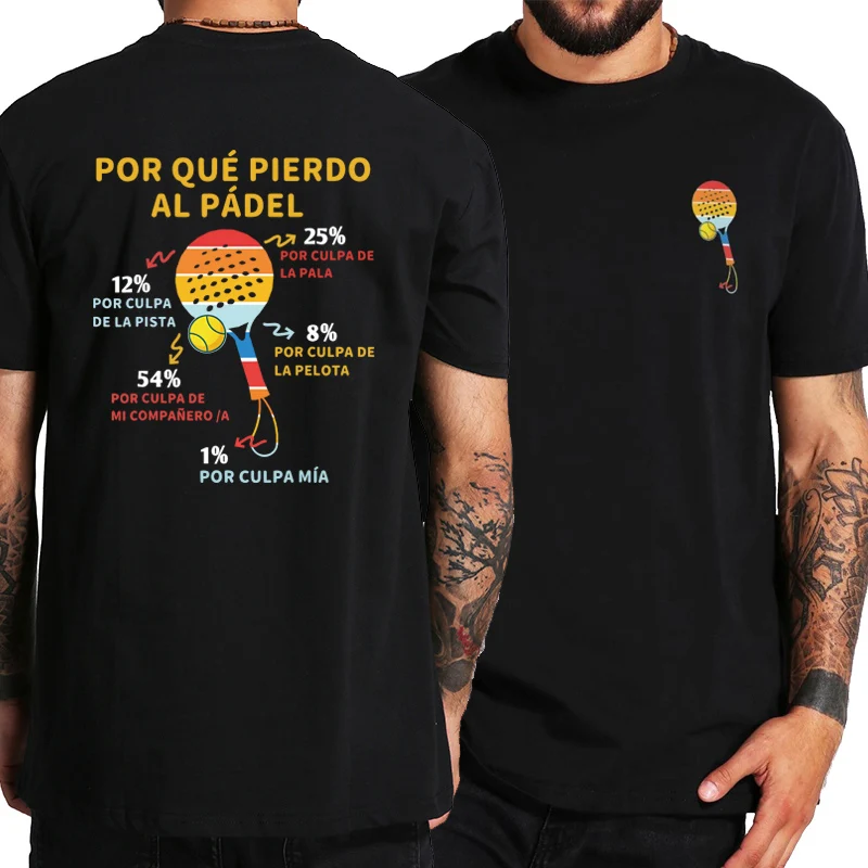 Retro Why I Lose Padel T-shirt Spanish Porque Pierdo Al Padel  Double-print Tops Tee 100% Cotton Soft Unisex O-neck T Shirts