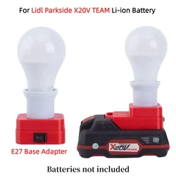 Portable LED Work Light for Lidl Parkside X20V TEAM Li-ion Battery Series E27 Base Adapter Wear 5W Ball Bulb for Camping Light