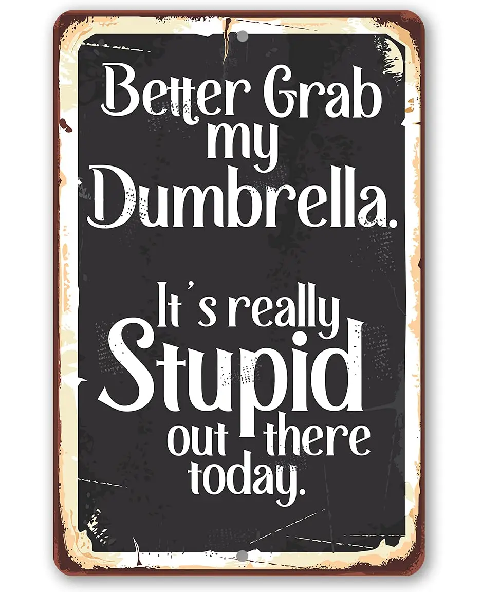 Better Grab My Dumbrella - Sarcastic Home and Office Decor, She Shed Funny Accessories, Teen;s Room Display Gift for Cow