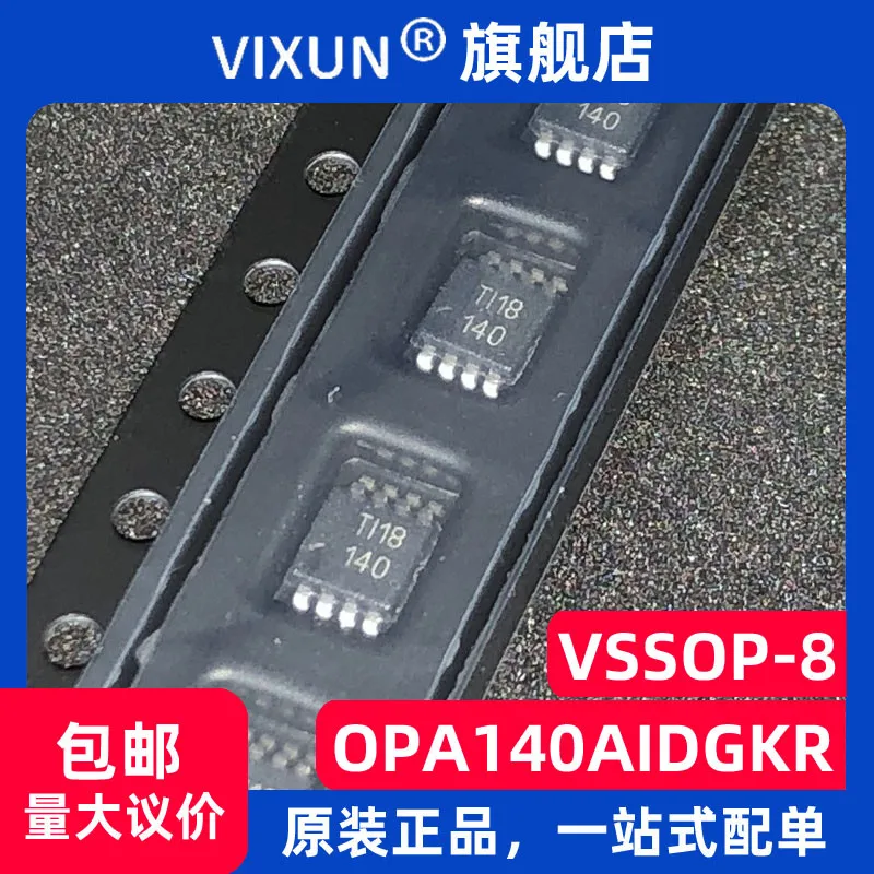 

OPA140AIDGKR OPA140AI 140 VSSOP-8 IC 10PCS