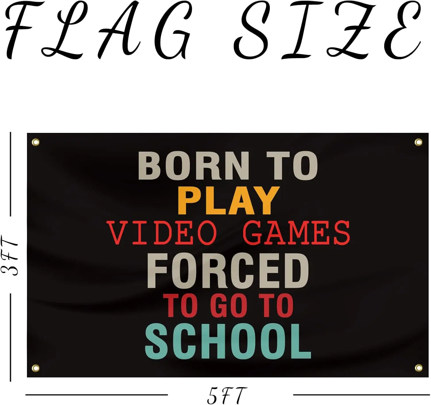 Flagnshow 100% Polyester Born To Play Video Games Forced To Go To School Flag