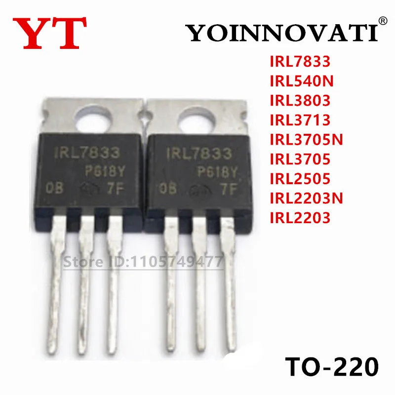 10Pcs New IRL7833 IRL540N IRL3803 IRL3713 IRL3705N IRL3705 IRL2505 IRL2203N IRL2203
