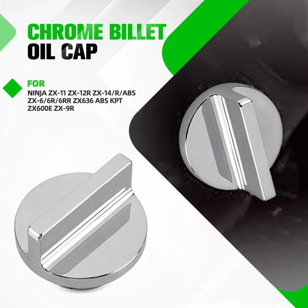For Kawasaki Ninja ZX-11 ZX-12R ZX-14/R/ABS ZX-6/6R/6RR ZX636 ABS KPT ZX600E ZX-9R Motorcycle Accessories Chrome Billet Oil Cap
