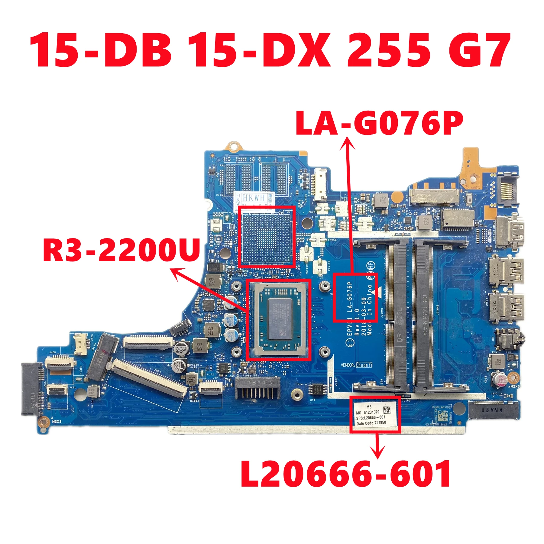 

L20666-601 EPV51 LA-G076P Mainboard For HP 15-DB 15-DX 255 G7 Laptop Motherboard With R3-2200U CPU DDR4 UMA 100% Tested OK