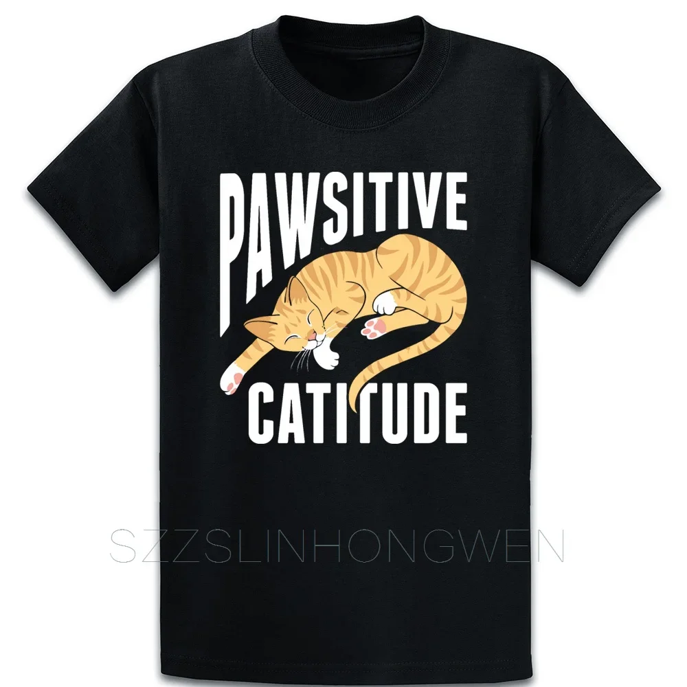 Pawsitive Catitude Tshirt T Shirt Anti-Wrinkle Short Sleeve Designing Pattern Kawaii Summer Basic S-XXXXXL Shirt