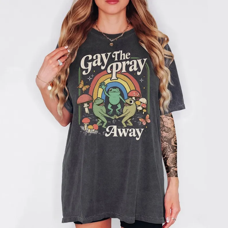 Gay The Pray Away Queer Lesbian LGBTQ Gay Pride Shirt Equality Tee Gay Pride Month T-Shirt