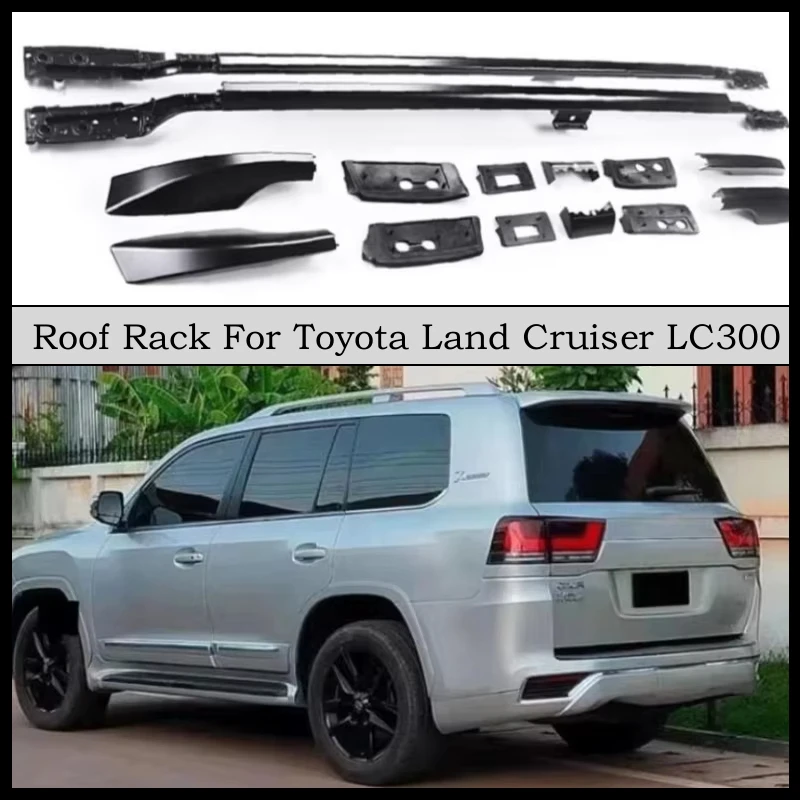 Roof Rack For Toyota Land Cruiser LC300 2022 2023 2024 2025 High Quality Aluminum Alloy Luggage Raill Carrier Bar Top Rail Racks