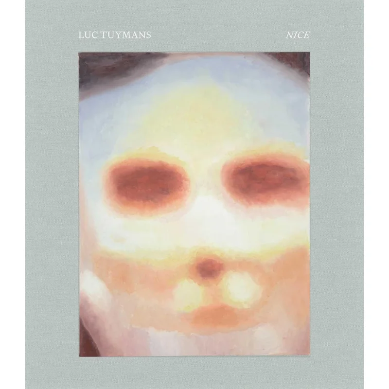 

Luc Tuymans Nice Luc Tuymans Jonathan Crary Jonathan Crary David Zwirner Books 9781644231296 Book