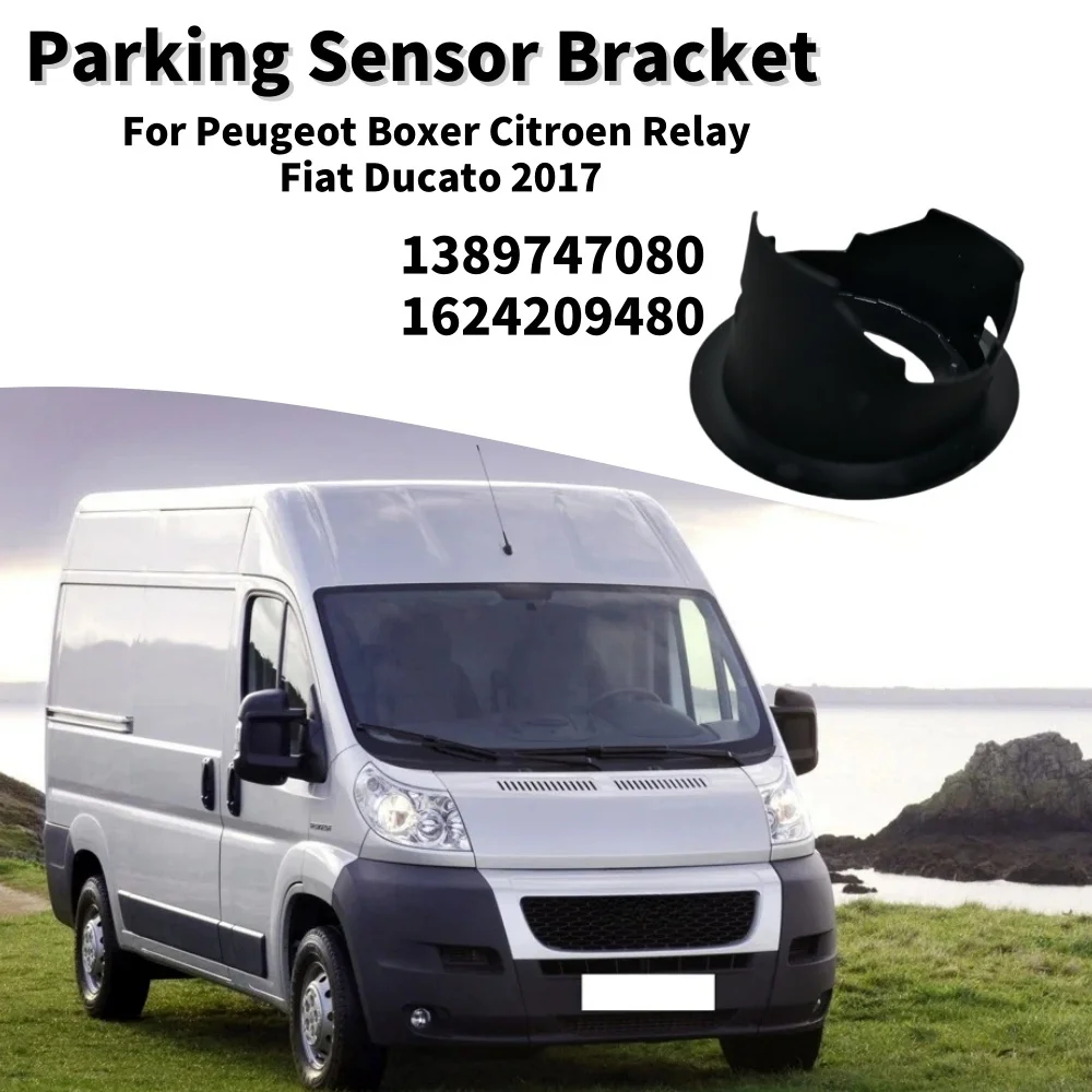 RV Parking Sensor Bracket Surround For Peugeot Boxer Citroen Relay Fiat Ducato Campervan Parking Sensor Rack 1624209480