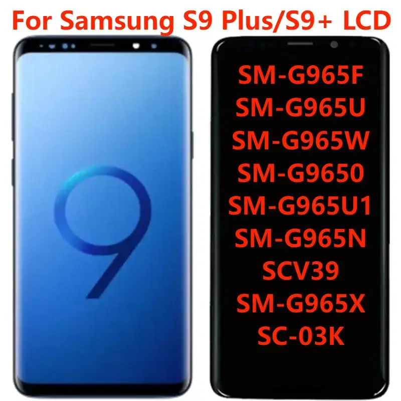 

ЖК-дисплей 6,2 дюйма AMOLED/TFT для Samsung S9 Plus/S9 + G965 G965F, дисплей с рамкой, сенсорный экран, дигитайзер, экран в сборе, запасные части