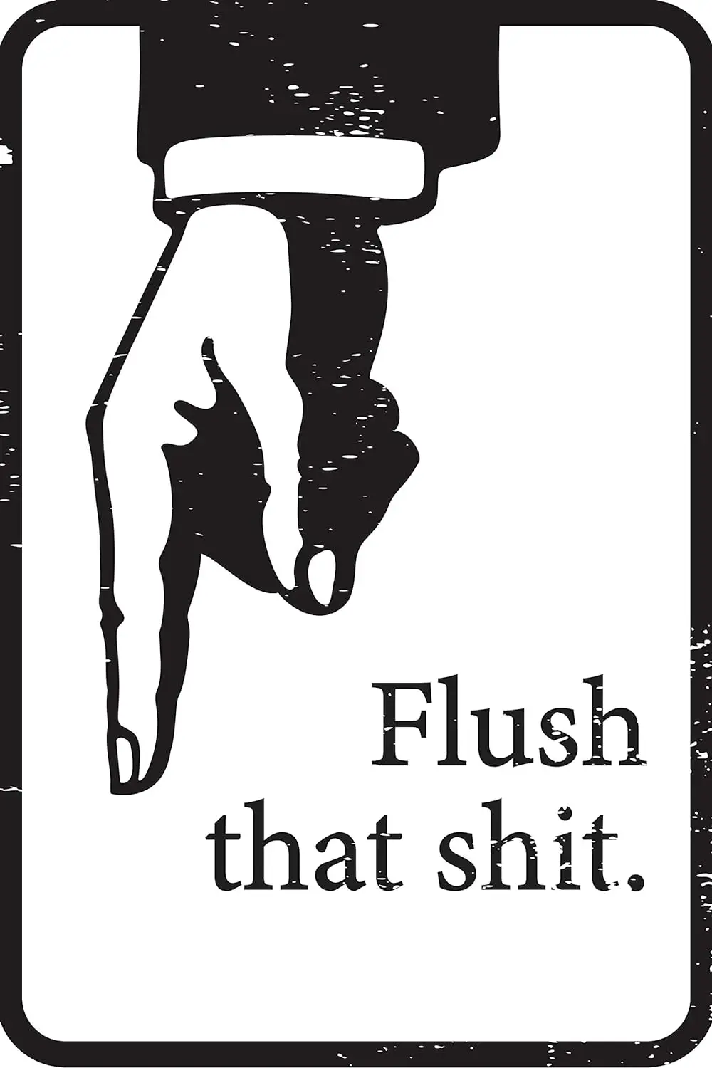Flush That 12