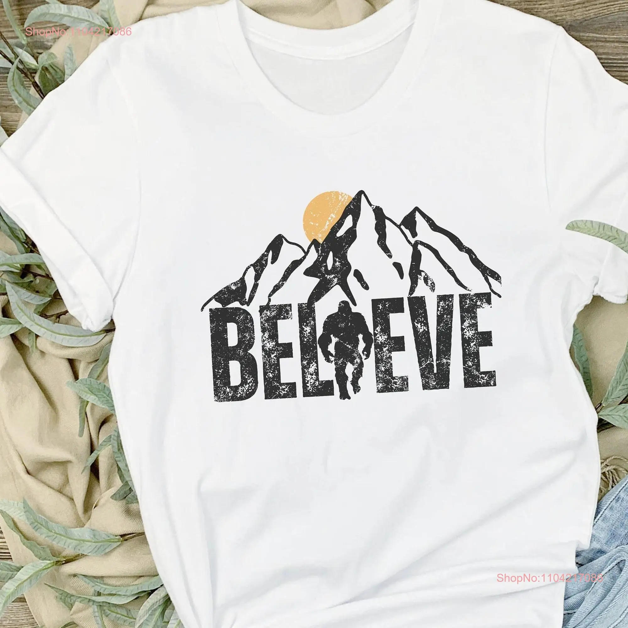 BigfooT T Shirt Believe Sasquatch for Hiking and Outdoor Adventures Big Foot Him Unique Camping Her long or short sleeves