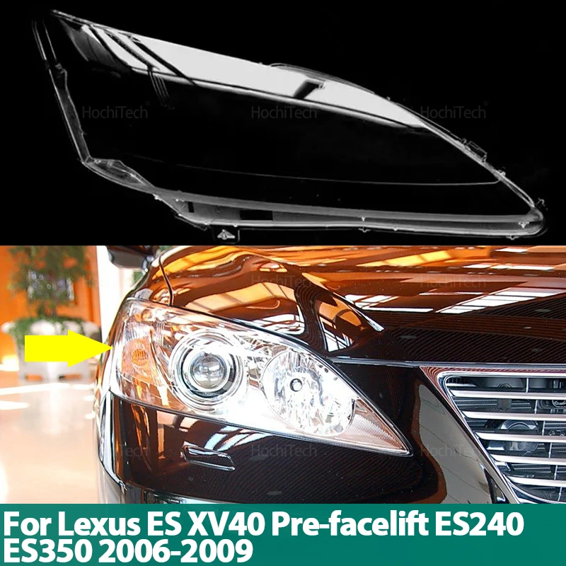 

Для Lexus ES XV40 предварительно фейслифт ES240 ES350 2006 2007 2008 2009, автоаксессуар, замена прозрачных фонарей, корпус фары