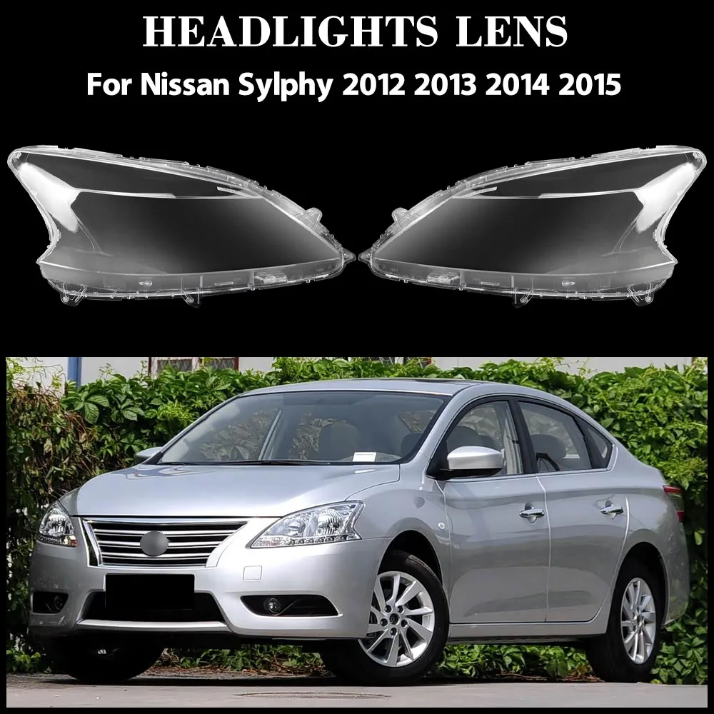 

For Nissan Sylphy 2012 2013 2014 2015 Headlights Cover Lamp Shade Headlamp Shell Plexiglass Replace Original Lampshade