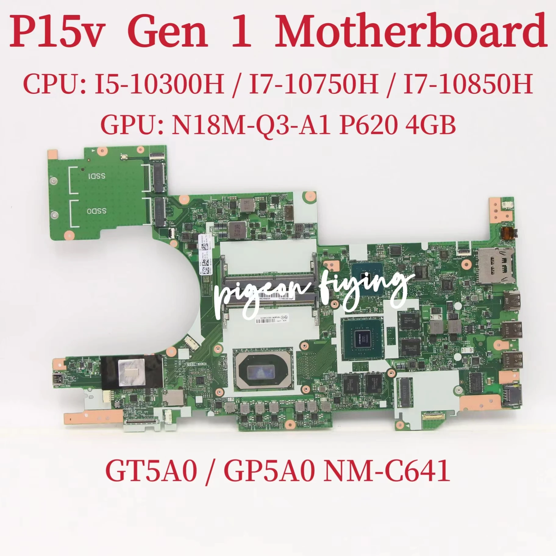 

GT5A0/GP5A0 NM-C641 For Lenovo P15v Gen 1 Laptop Motherboard CPU: I5-10300H I7-10750H I7-10875H GPU: P620 4GB DDR4 100% Test OK