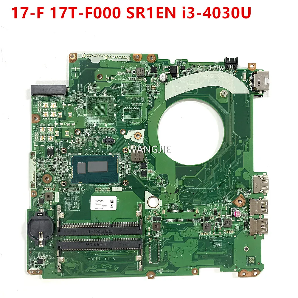 

Y11A FOR HP Pavilion 17-F 17T-F000 Laptop Motherboard DDR3 DAY11AMB6E0 SR1EN i3-4030U CPU