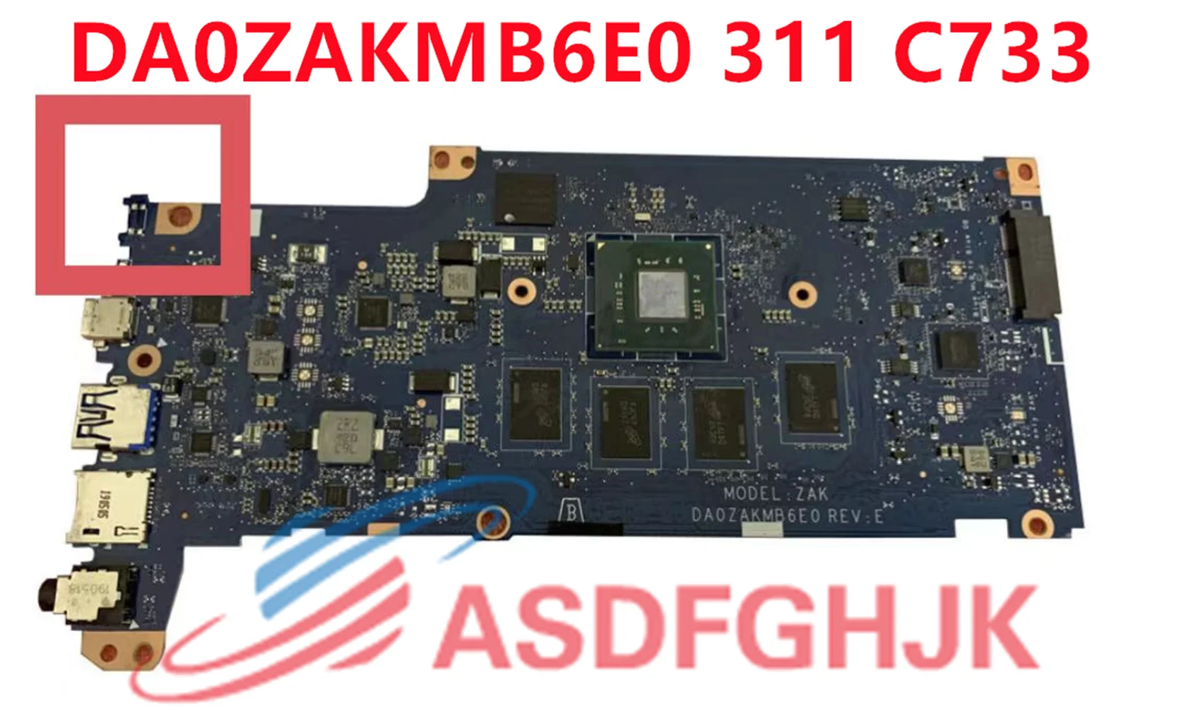 

Original For Acer Chromebook 311 C733 Motherboard N4000 DA0ZAKMB6E0 REV:E MODEL:ZAK Tested Fast Shipping