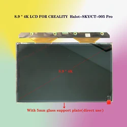 8.9＂4K LCD for CREALITY3d Halot-SKY/CT-005 Pro With 5mm glass support plate direct use 3d printer photoetching screen accessory