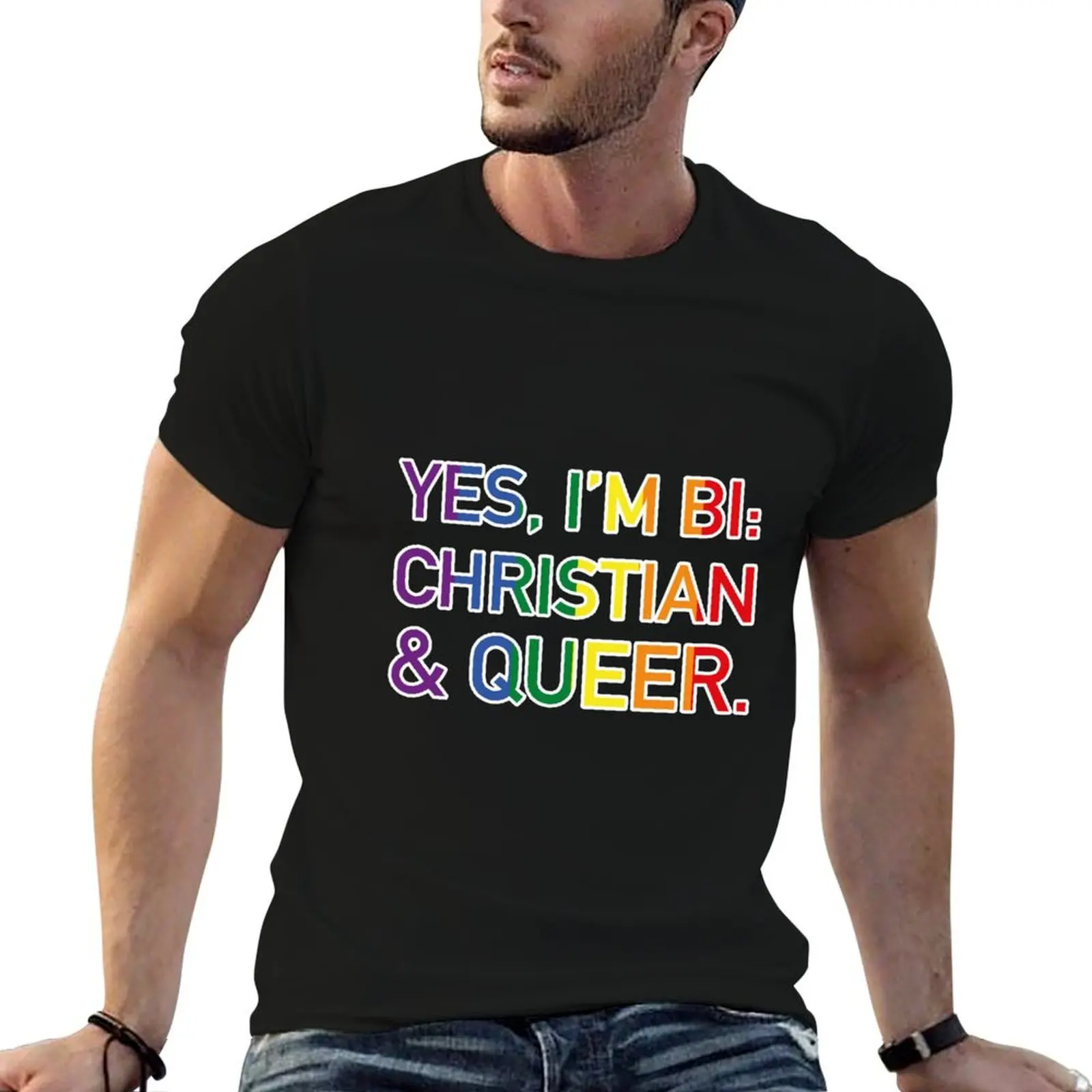 

I'm shirt Christian bi: funny queer t Yes, and T-Shirt man cotton t pack shirts